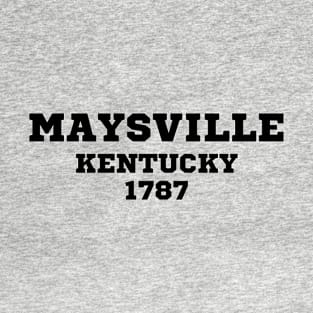 Maysville Kentucky T-Shirt